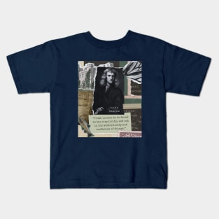 Isaac Newton portrait and quote: Truth is ever to be found in simplicity, and not in the multiplicity and confusion of things. Kids T-Shirt